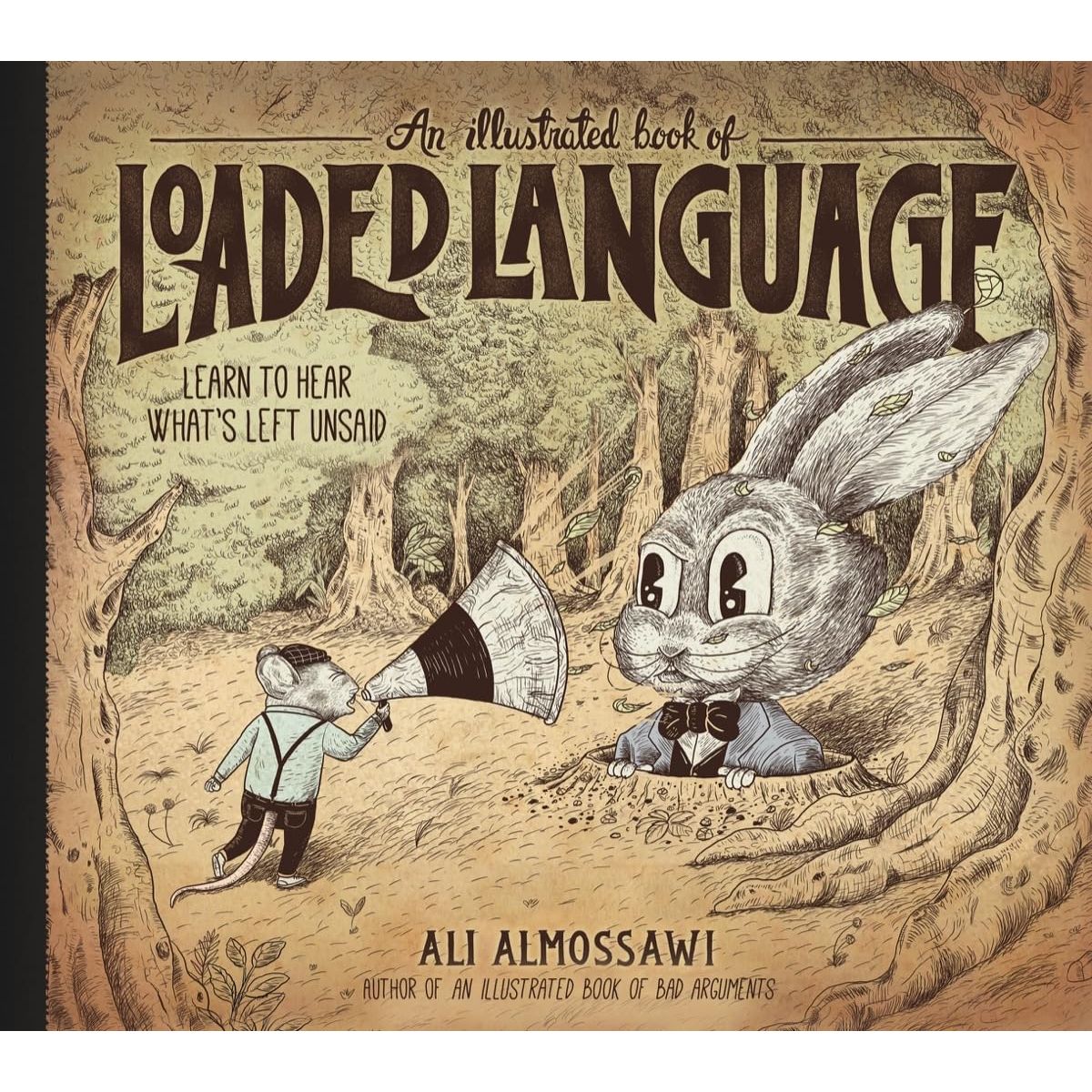 AN ILLUSTRATED BOOK OF LOADED LANGUAGE BY ALI ALMOSSAWAI