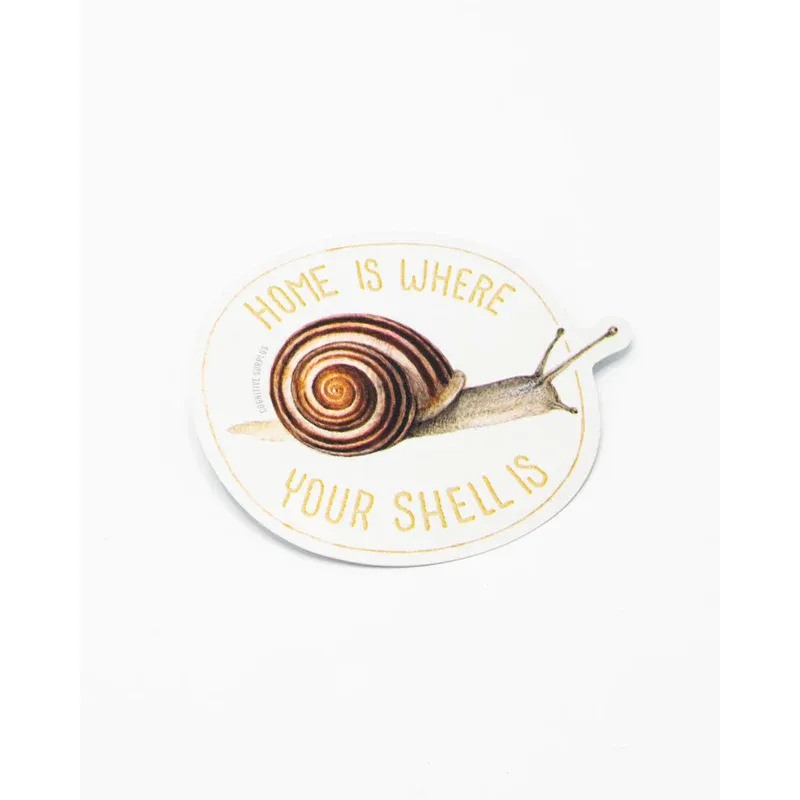 HOME IS WHERE YOUE SHELL IS STICKER