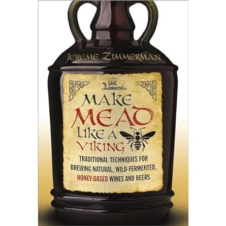 MAKE MEAD LIKE A VIKING BY JEREME ZIMMERMAN