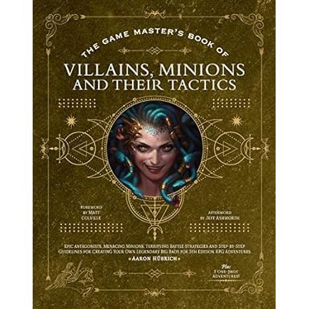 THE GAME MASTER'S BOOK OF VILLAINS, MINIONS, AND THEIR TACTICS