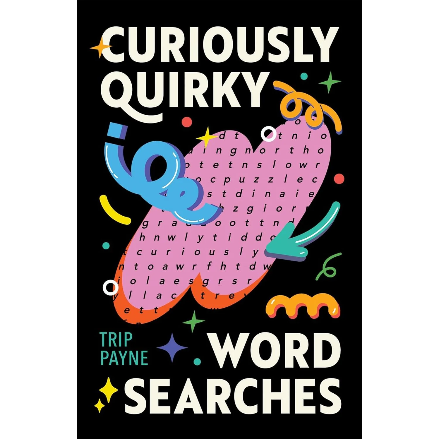 CURIOUSLY QUIRKY WORD SEARCHES