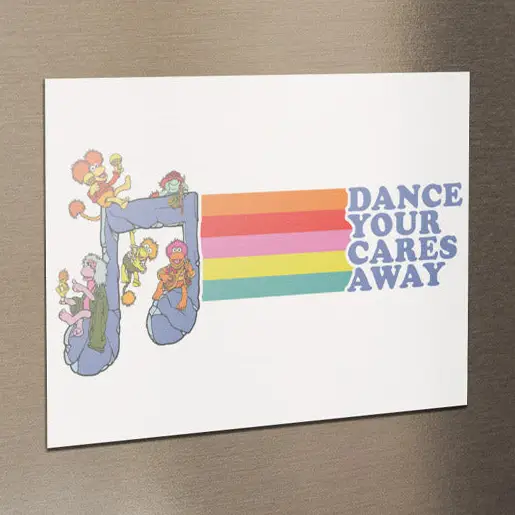 DANCE YOUR CARES AWAY FRAGGLE ROCK MAGNET