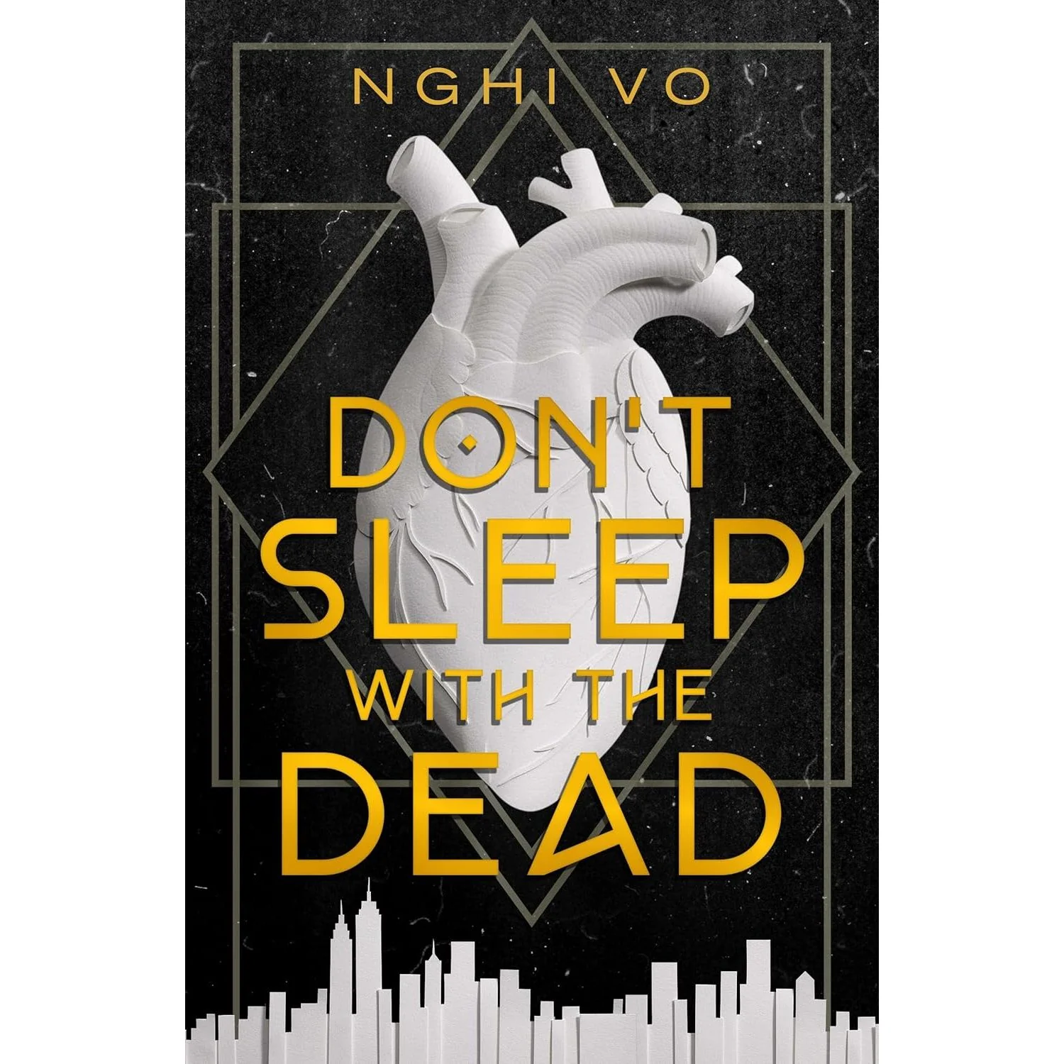 DON'T SLEEP WITH THE DEAD BY NGHI VO