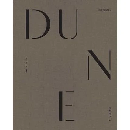DUNE: EXPOSURES BY GREIG FRASIER AND JOSH BROLIN
