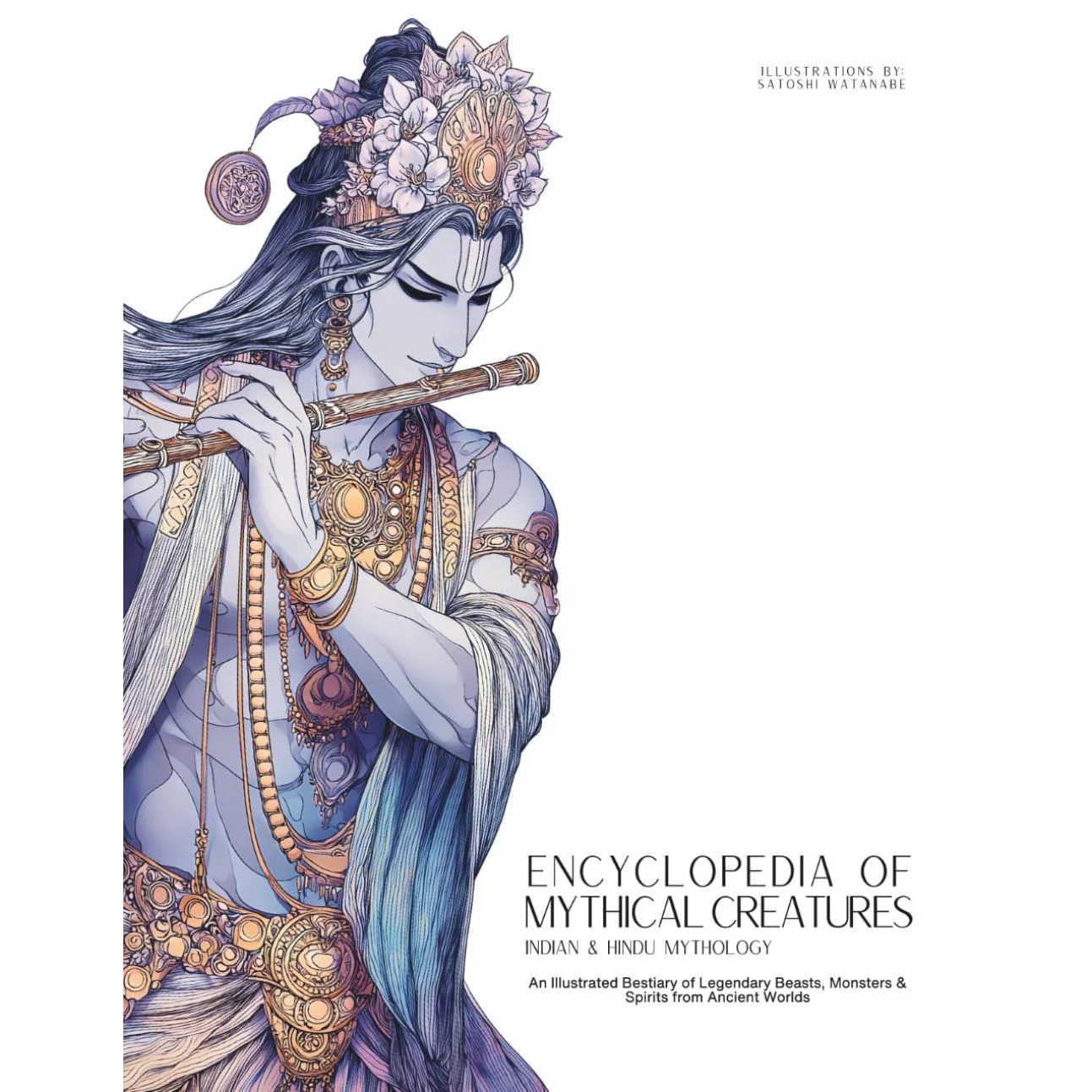 ENCYCLOPEDIA OF MYTHICAL CREATURES: INDIAN & HINDU