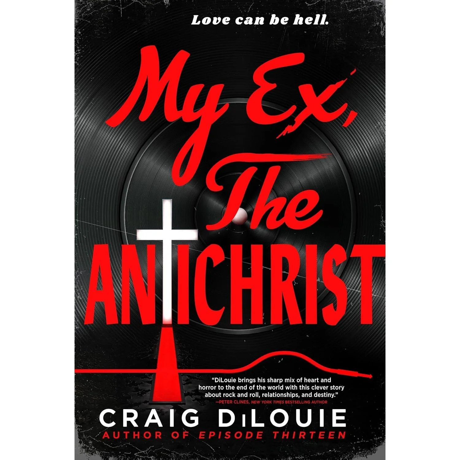 MY EX, THE ANTICHRIST BY CRAIG DILOUIE