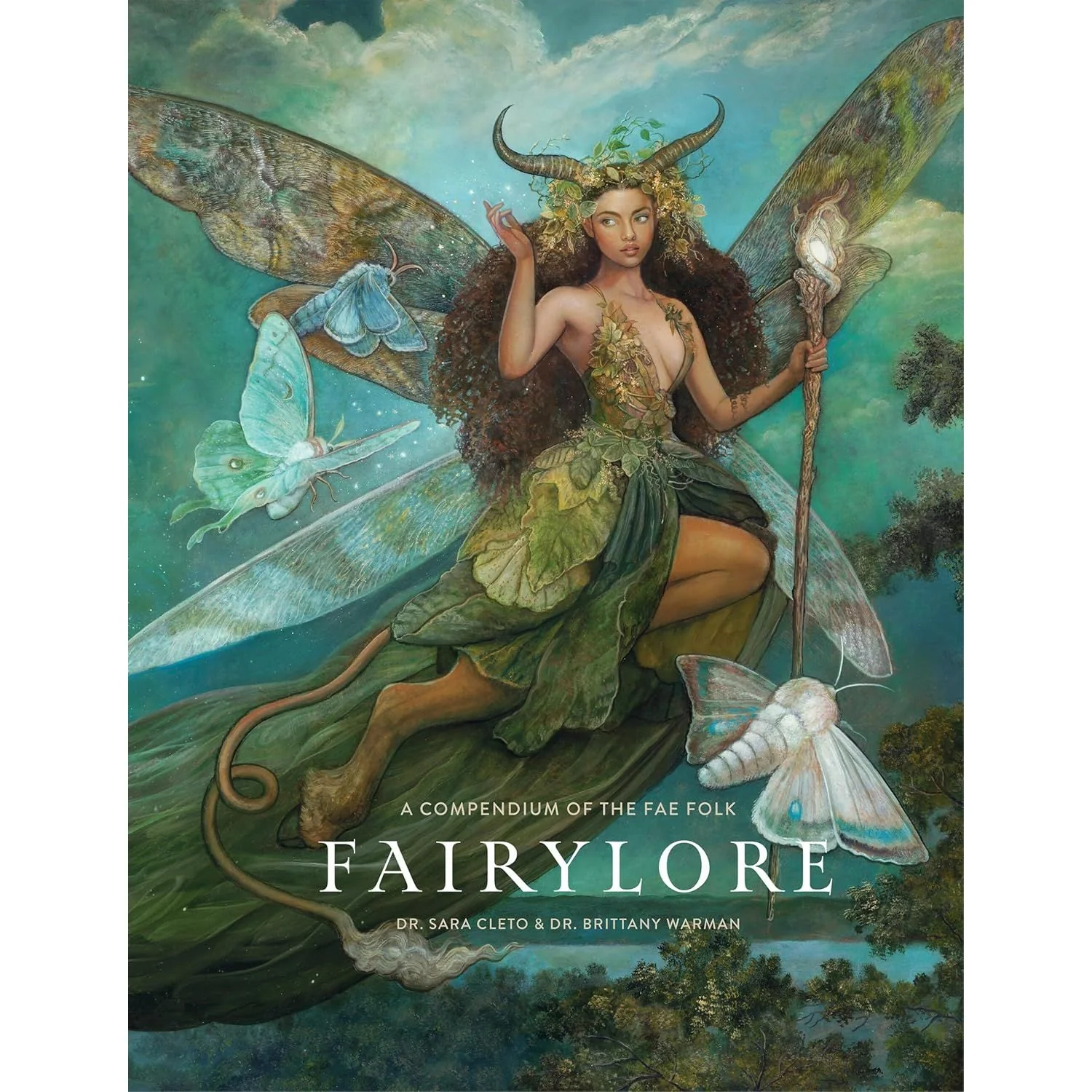 FAIRYLORE: A COMPENDIUM OF THE FAE FOLK BY DR. SARA CLETO & BRITTANY WARMAN (HARDBACK EDITION)