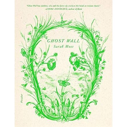 GHOST WALL BY SARAH MOSS