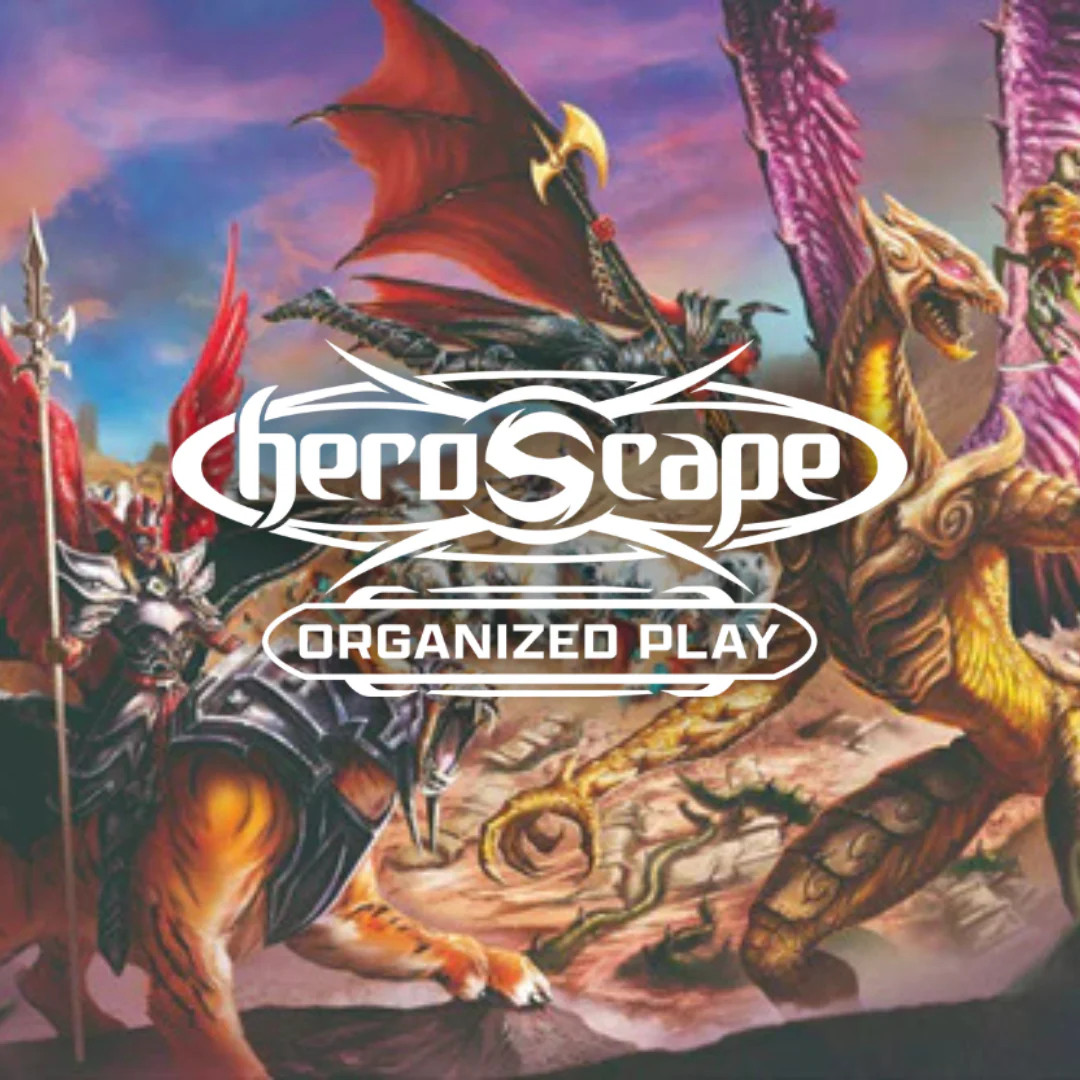 HEROSCAPE ORGANIZED PLAY 02/07/2026