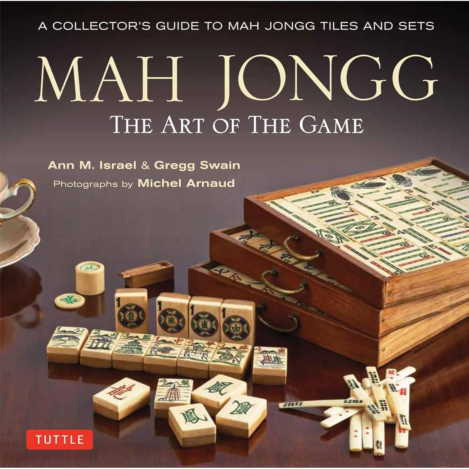 MAH JONGG: THE ART OF THE GAME BY ANN M. ISRAEL & GREG SWAIN (HARDBACK EDITION)