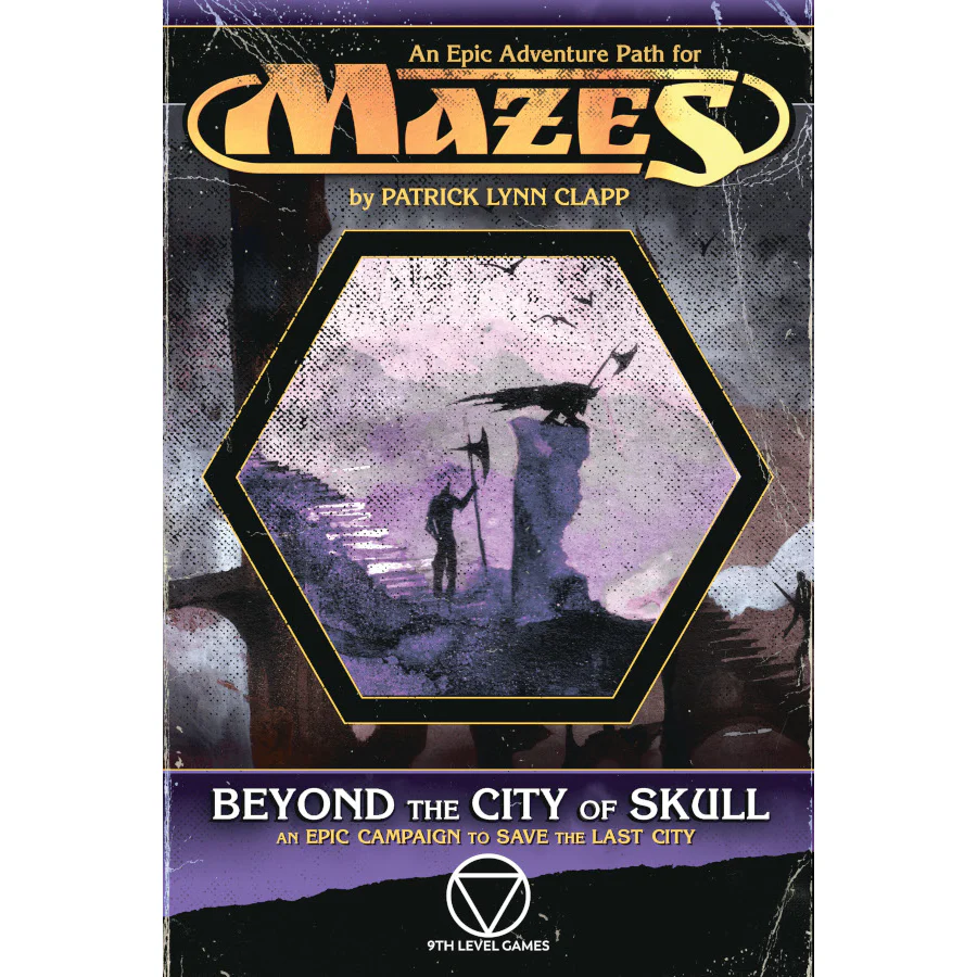 MAZES: BEYOND THE CITY OF SKULL