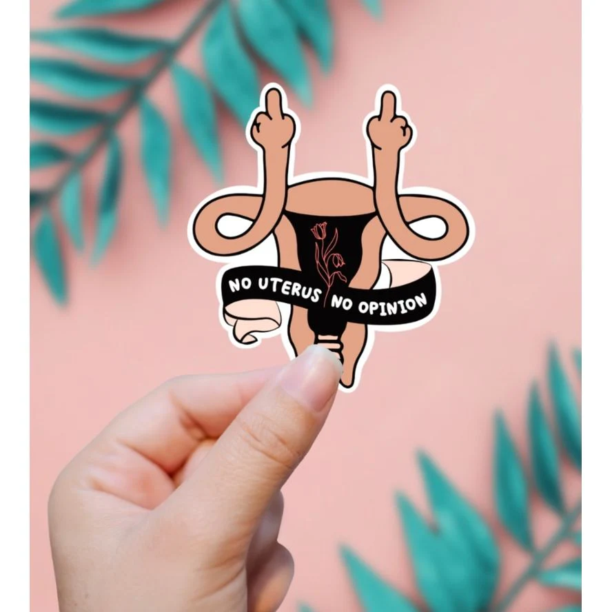 NO UTERUS NO OPINION STICKER