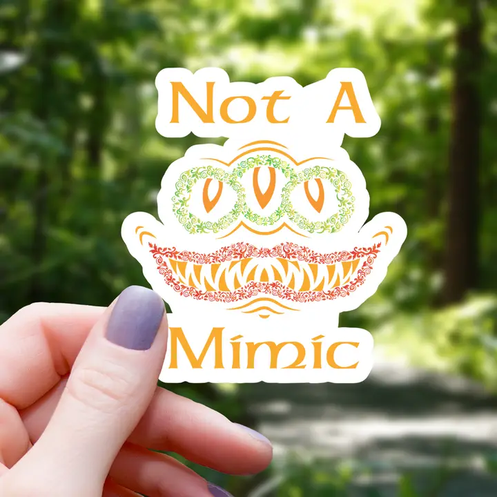 PSYCHEDELIC NOT A MIMIC STICKER