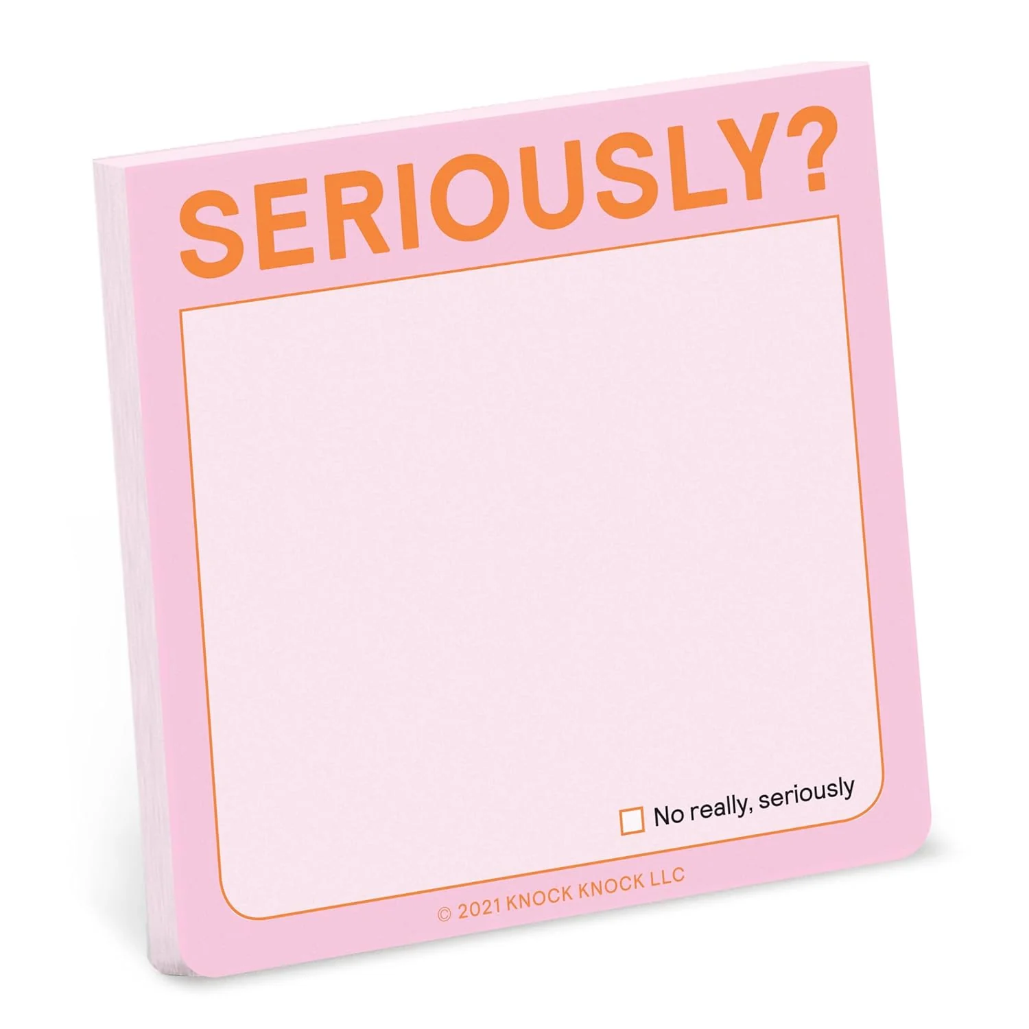 SERIOUSLY? STICKY NOTE PAD