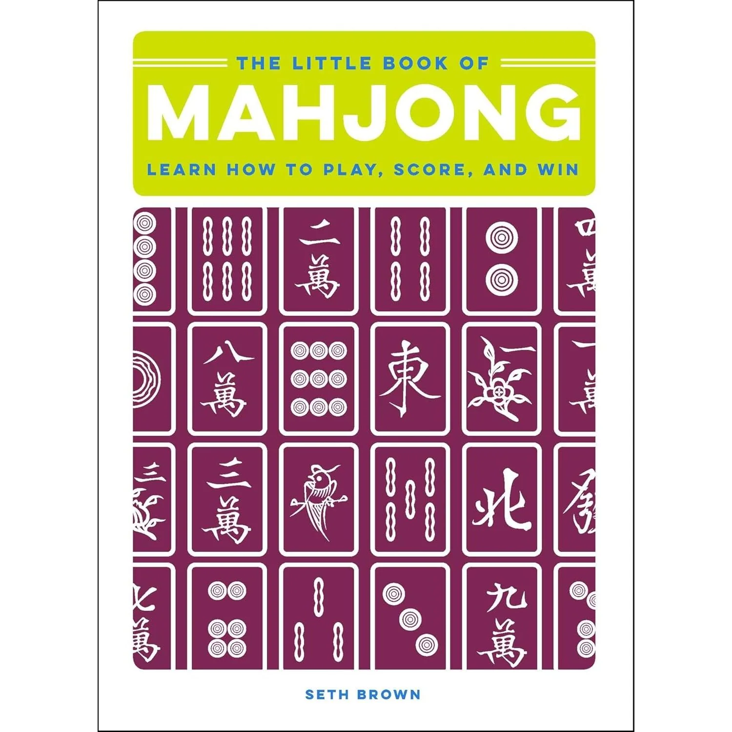 THE LITTLE BOOK OF MAJONG BY SETH BROWN